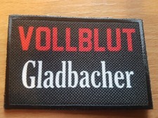  Gladbach Aufnäher Patch   VOLLBLUT GLADBACHER  Gladbach Nordkurve   9x6cm