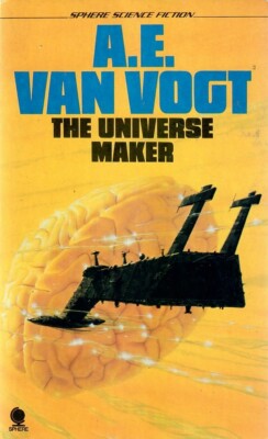 The Universe Maker, by A.E. van Vogt - Sphere PBK UK 1976