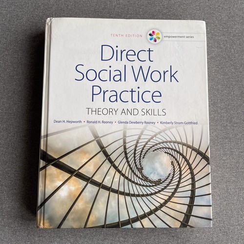 Empowerment Series Direct Social Work Practice Theory And Skills 10th Empowerment series direct social work practice theory and skills 10th