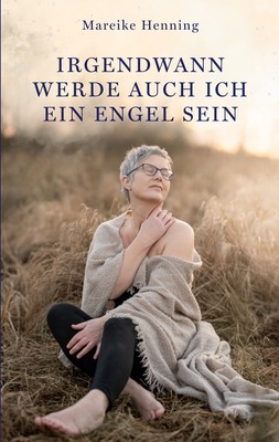 Irgendwann werde auch ich ein Engel sein (Buch)