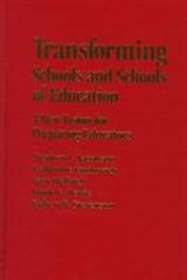 Transforming Schools and Schools of Education : Techniques for Co
