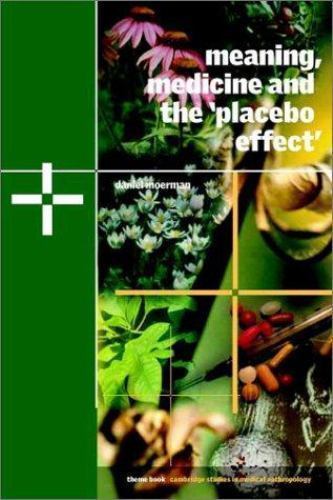 Meaning, Medicine and the 'Placebo Effect' Moerman Paperback 9780521000871
