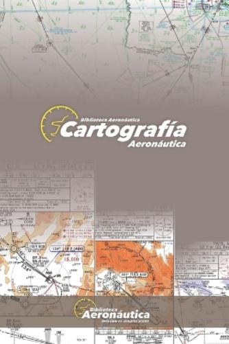 Facundo Conforti Cartograf�a Aeron�utica (Tascabile)