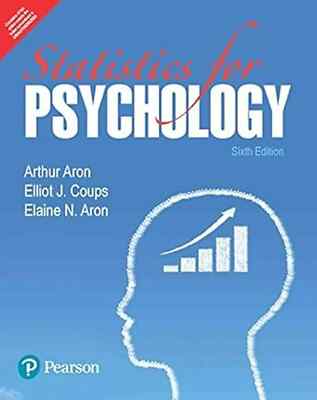 New: Statistics for Psychology  by Arthur Aron 6TH INTL  ED 9789353940362