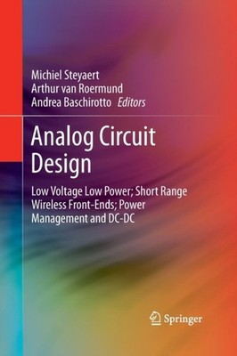 Steyaert - Analog Circuit Design   Low Voltage Low Power  Short Range  - X555z