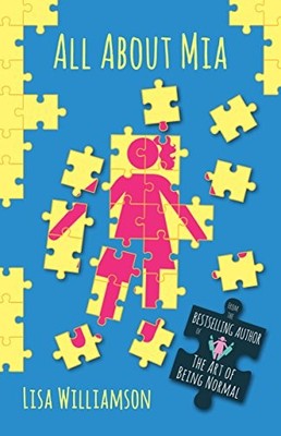 All About Mia,Lisa Williamson