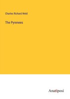 Charles Richard Weld | The Pyrenees | Taschenbuch | Englisch (2023)