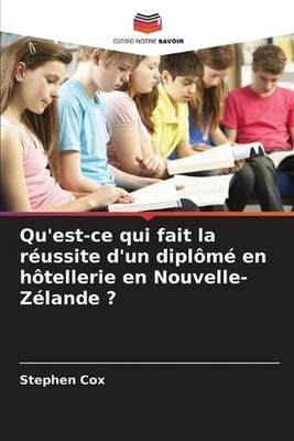 Qu'est-ce qui fait la russite d'un diplm en htellerie en Nouvelle-Zlande ? by St