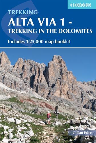 Alta Via 1 - Trekking in the Dolomites : Includes 1:25,000 Map Booklet by ...