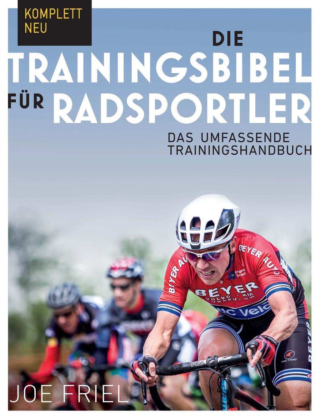 Die Trainingsbibel Für Radsportler Joe Friel