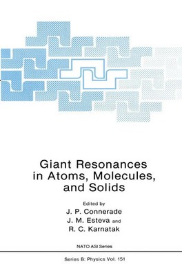 J. P. Connerade (u. a.) | Giant Resonances in Atoms, Molecules, and Solids | xii