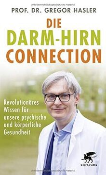 Die Darm-Hirn-Connection: Revolutionäres Wissen für... | Buch | Zustand sehr gut