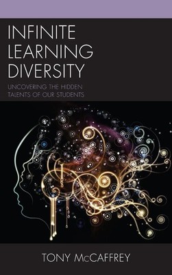 Infinite Learning Diversity: Uncovering the Hidden Talents of Our Students by To