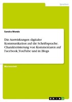 Die Auswirkungen Digitaler Kommunikation Auf Die Schriftsprache. Charakterisieru