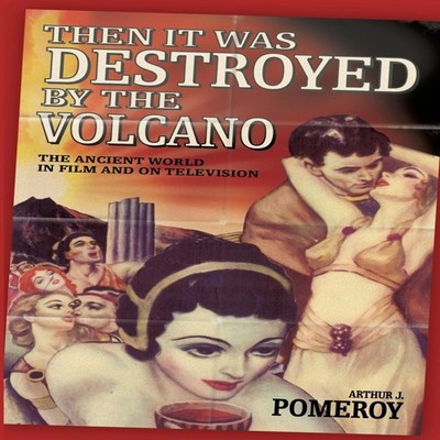 'Then it Was Destroyed by the Volcano' Arthur J. Pomeroy Paperbac