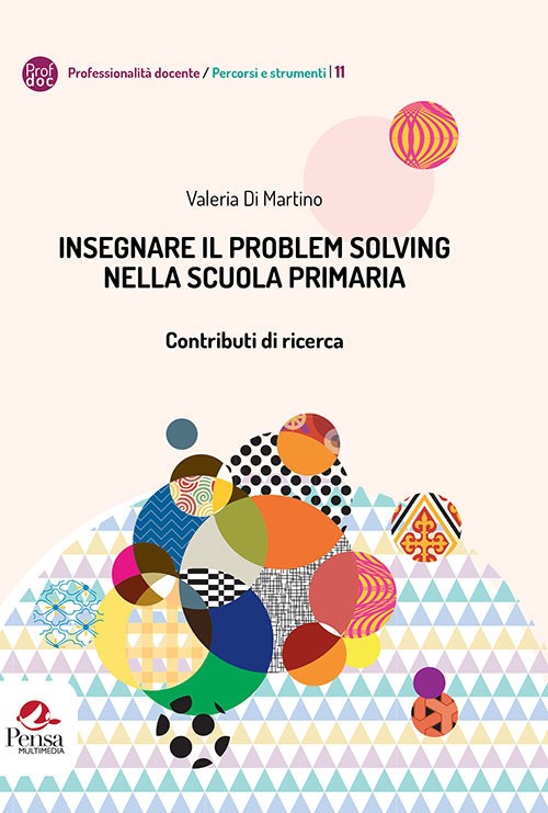 Insegnare il problem solving nella scuola primaria. Contributi di ricerca ...