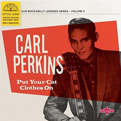 Carl Perkins Put Your Cat Clothes On Ltd. Scarlet (Vinyl)