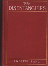 Andrew Lang - The Disentanglers - First American Edition