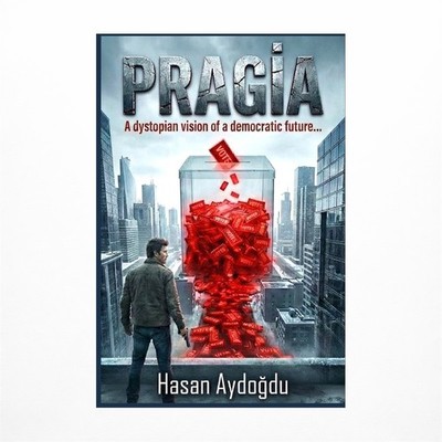 Prag?a: A Dystopia of a Democratic Future
