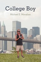 Michael E. Monahan | College Boy | Taschenbuch | Englisch (2012) | AuthorHouse