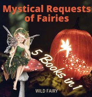 Wild Fairy | Mystical Requests Of Fairies | Buch | Englisch (2021) | Gebunden