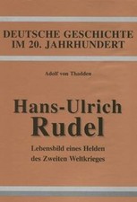 Hans-Ulrich Rudel: Lebensbild eines Helden des Zweiten W... | Buch | Zustand gut