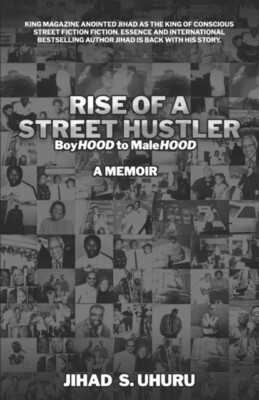 Uhuru - RISE OF A STREET HUSTLER  boyHOOD to maleHOOD - New paperback  - X555z