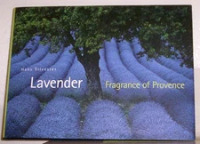 Lavender: Fragrance of Provence