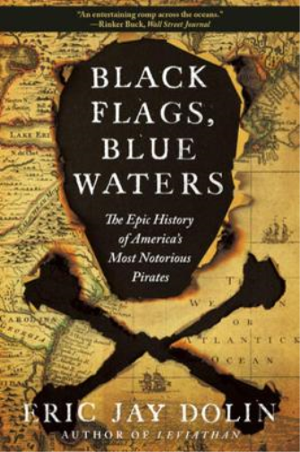Eric Jay Dolin Black Flags, Blue Waters (Tascabile)