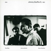 Jimmy Giuffre (1921-2008): The Jimmy Giuffre 3, 1961 - Jpc Schallplatten - (Cd