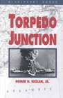 Torpedo Junction: U-boat War off America's East Coast, 1942 by Homer H. Hickam (Paperback, 1996)