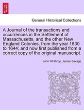 A Journal of the transactions and occurrences in the Settlement of Massachuse-,