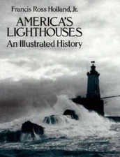 Americas Lighthouses: An Illustrated History (Dover Maritime) - VERY GOOD