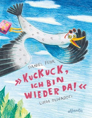 Kuckuck, ich bin wieder da! | Daniel Fehr | deutsch