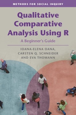 QUALITATIVE COMPARATIVE ANALYSIS USING R by Ioana-Elena European University