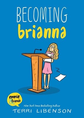 Becoming Brianna by Terri Libenson Hardcover Book