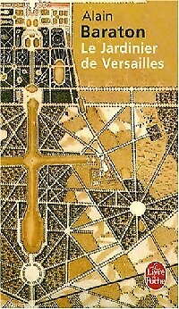 Le jardinier de Versailles - Alain Baraton - V67310