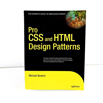 Pro CSS and HTML Design Patterns by Michael Bowers (Paperback, 2009)
