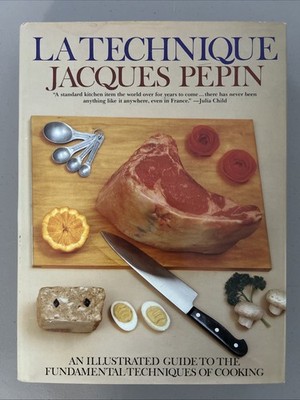 La Technique by Jacques Pepin Illustrated Fundamental Cooking (1976, HBDJ, VG)