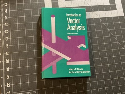 Introduction to Vector Analysis  6th Edition, HC By Davis, 1991, D1