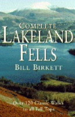 Complete Lakeland Fells by Birkett, Bill Hardback Book The Fast Free Shipping