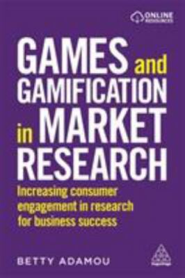 Games and Gamification in Market Research: Increasing Consumer Engagement in...