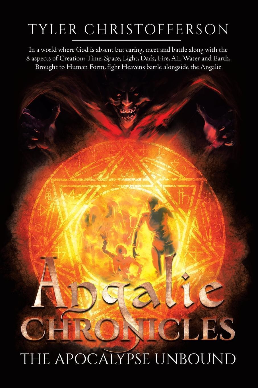 Angalie Chronicles The Apocalypse Unbound Tyler Christofferson