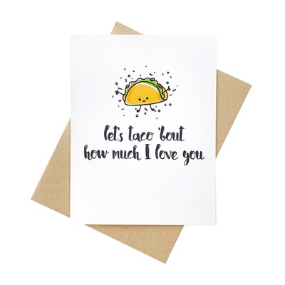 Cute Lets Taco Bout How Much I Love You Funny Pun Love Anniversary Greeting Card Ebay
