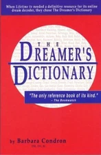 The Dreamer's Dictionary: Translations in the Universal Language of Mind, Condro