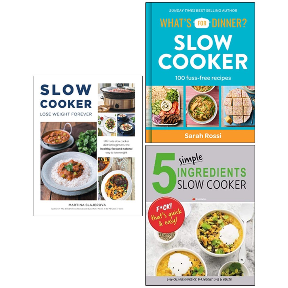 What's For Dinner?Slow,5 Simple Ingredients, Slow Cooker Lose Weight 3 Books Set