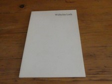 Wilhelm Loth: Plastiken und Grafik | Katalog, Schloß Morsbroich 1976 | SIGNIERT