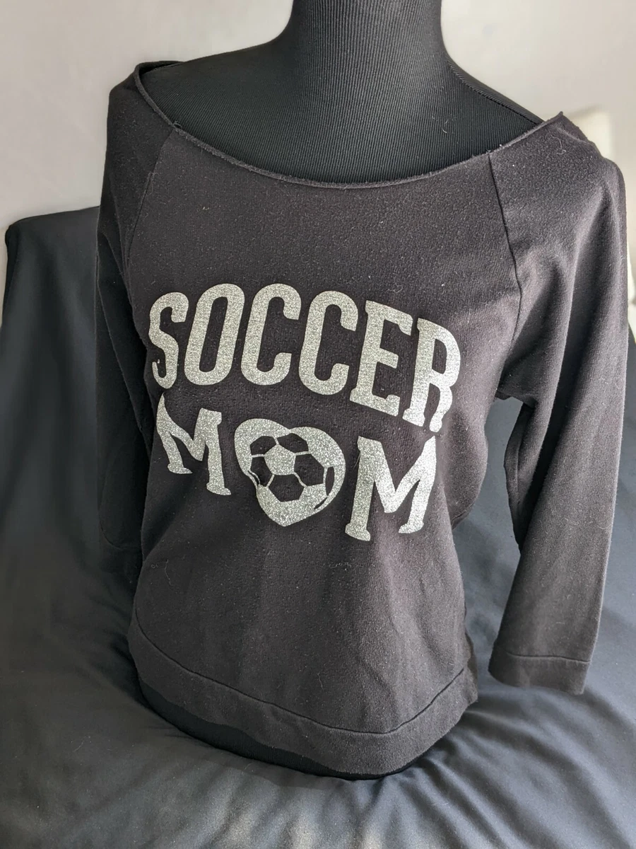 Soccer mom best sale sweatshirt