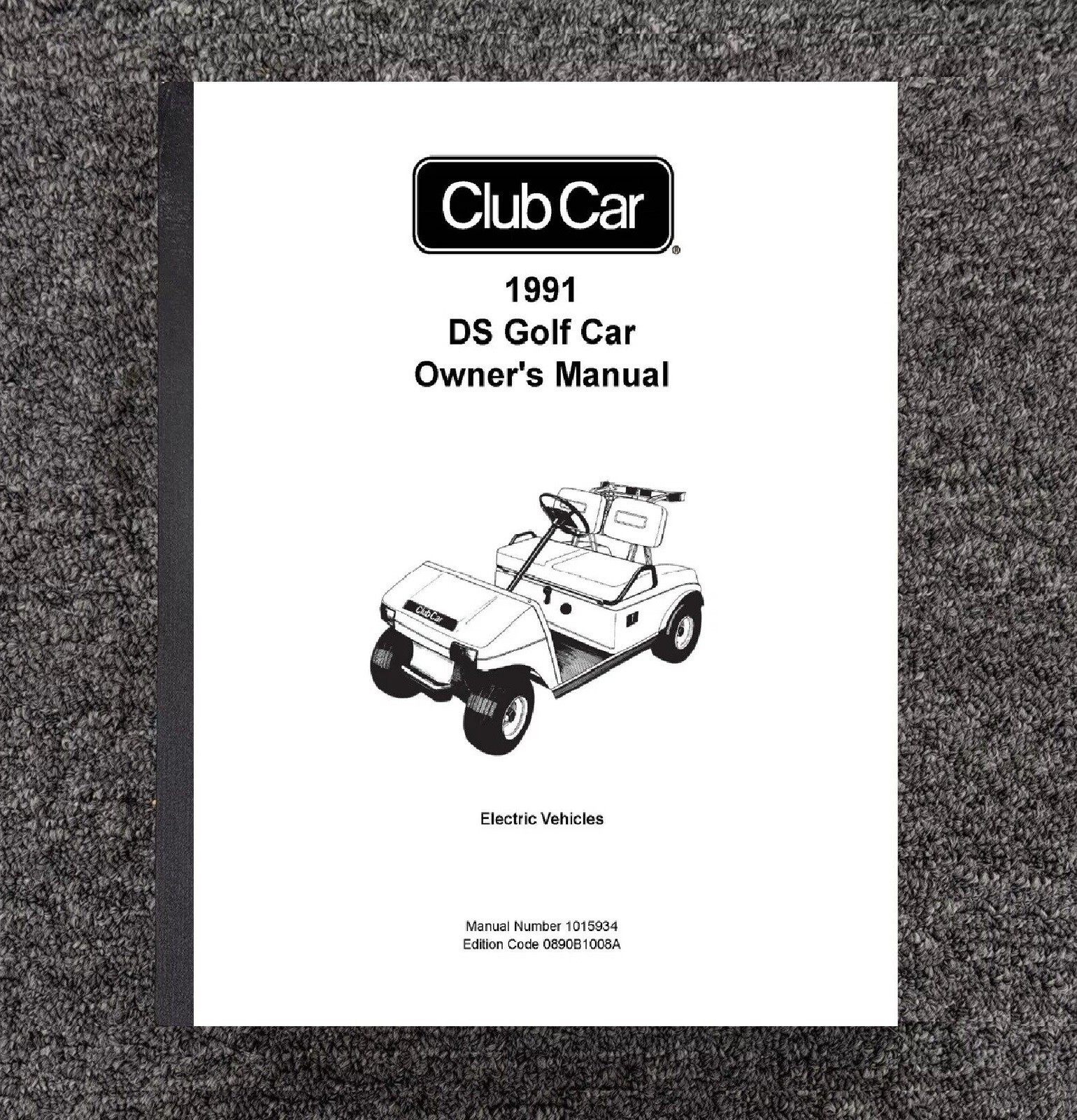 Owner's Maintenance Manual Fits 1991 Club Car Electric DS Go