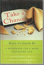 Take A Chance Risks To Grow By A Workbook For a More Fulfilling Life Paperback